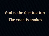 God is the Destination, and the Road is Snakes screenshot, image №1310372 - RAWG
