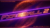 Fireball 2 screenshot, image №4200049 - RAWG