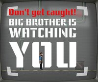 Don't Get Caught! Big Brother is Watching You screenshot, image №3686599 - RAWG