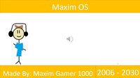 Maxim OS screenshot, image №2457652 - RAWG