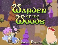 Warden of the Woods screenshot, image №3731018 - RAWG