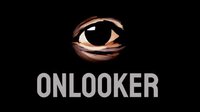 ONLOOKER screenshot, image №2257146 - RAWG