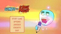 Gondo vs Stage Fright screenshot, image №3498958 - RAWG