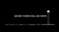 Maybe There Will Be Hope (Music Version) screenshot, image №3808446 - RAWG