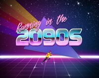 Running in the 2090s screenshot, image №2583329 - RAWG