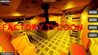 Factory Tycoon (early access) screenshot, image №3726797 - RAWG