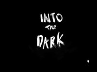 Into The Dark (itch) (jsundraws) screenshot, image №3511981 - RAWG