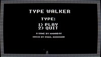 Type walker screenshot, image №3189358 - RAWG