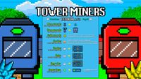 Tower Miners screenshot, image №654481 - RAWG