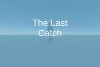 The Last Catch screenshot, image №3129956 - RAWG