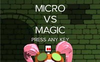 Micro VS Magic screenshot, image №2273923 - RAWG