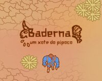 Baderna - Um Xote do Pipoco screenshot, image №3130572 - RAWG