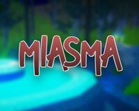 Miasma (jeffk1m) screenshot, image №2896083 - RAWG
