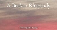 A Broken Rhapsody screenshot, image №2878867 - RAWG