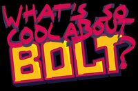 What’s So Cool About Bolt? screenshot, image №2460179 - RAWG