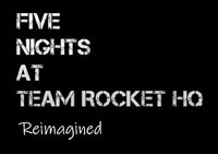 Five Nights at Team Rocket HQ Reimagined screenshot, image №3084491 - RAWG