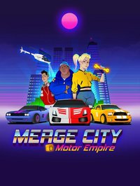 MERGE CITY - MOTOR EMPIRE screenshot, image №1951138 - RAWG