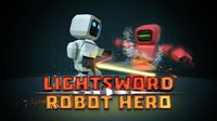 Lightsword Robot Hero screenshot, image №1517743 - RAWG