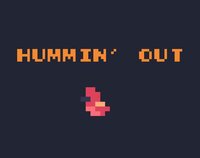 HUMMIN' OUT screenshot, image №3235860 - RAWG