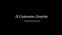 Codename::GreyHat screenshot, image №2810695 - RAWG
