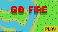 Go Fire screenshot, image №2967271 - RAWG