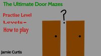 The Ultimate Door Mazes [BETA] V.1.1 screenshot, image №2460697 - RAWG