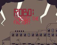 Robo: Through the Factory screenshot, image №2919890 - RAWG