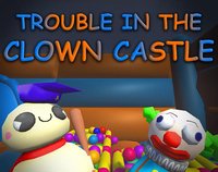 Trouble in the Clown Castle screenshot, image №2021161 - RAWG