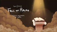 Fall of Ralph screenshot, image №3665650 - RAWG