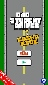 Bad Student Driver: Swing Ride screenshot, image №62741 - RAWG