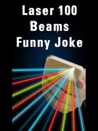 Laser 100 Beams Funny Joke screenshot, image №1629562 - RAWG