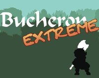 Extreme Bucheron screenshot, image №3867102 - RAWG