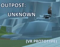 Outpost Unknown (VR Prototype) screenshot, image №2685469 - RAWG