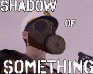 SHADOW of SOMETHING (itch) (DINOSAURSSSSSSSS) screenshot, image №1236520 - RAWG