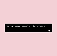 Write Your Games Title Here. screenshot, image №1109326 - RAWG