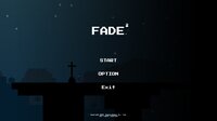 FADE^2 screenshot, image №3987644 - RAWG