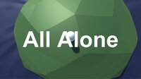 All Alone (PapaMoseph) screenshot, image №3095941 - RAWG