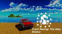 Track Racing: The Holy Rosary screenshot, image №4227321 - RAWG