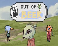 Out of Beer screenshot, image №3086508 - RAWG