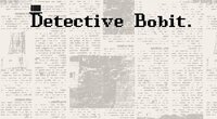 [FMP] Detective Bobit screenshot, image №3373859 - RAWG