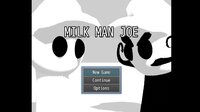 MILK MAN JOE screenshot, image №3720969 - RAWG