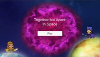 Together But Apart In Space screenshot, image №2503171 - RAWG