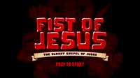 Fist of Jesus screenshot, image №107809 - RAWG