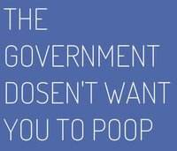 "THE GOVERNMENT DOSEN'T WANT YOU TO POOP" screenshot, image №3466409 - RAWG