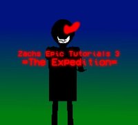 Zachs Epic Tutorials 3: =The Expedition= screenshot, image №2192238 - RAWG