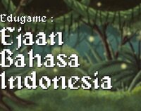 Edugame: Ejaan Bahasa Indonesia screenshot, image №3462137 - RAWG