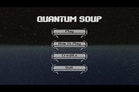 Quantum Soup screenshot, image №1085413 - RAWG