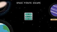 Space Pirate Escape screenshot, image №2646576 - RAWG