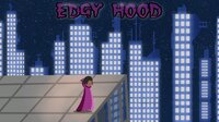 Edgy Hood screenshot, image №3224968 - RAWG