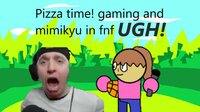 pizza time! gaming and mimikyu in fnf UGH V2! screenshot, image №2911353 - RAWG